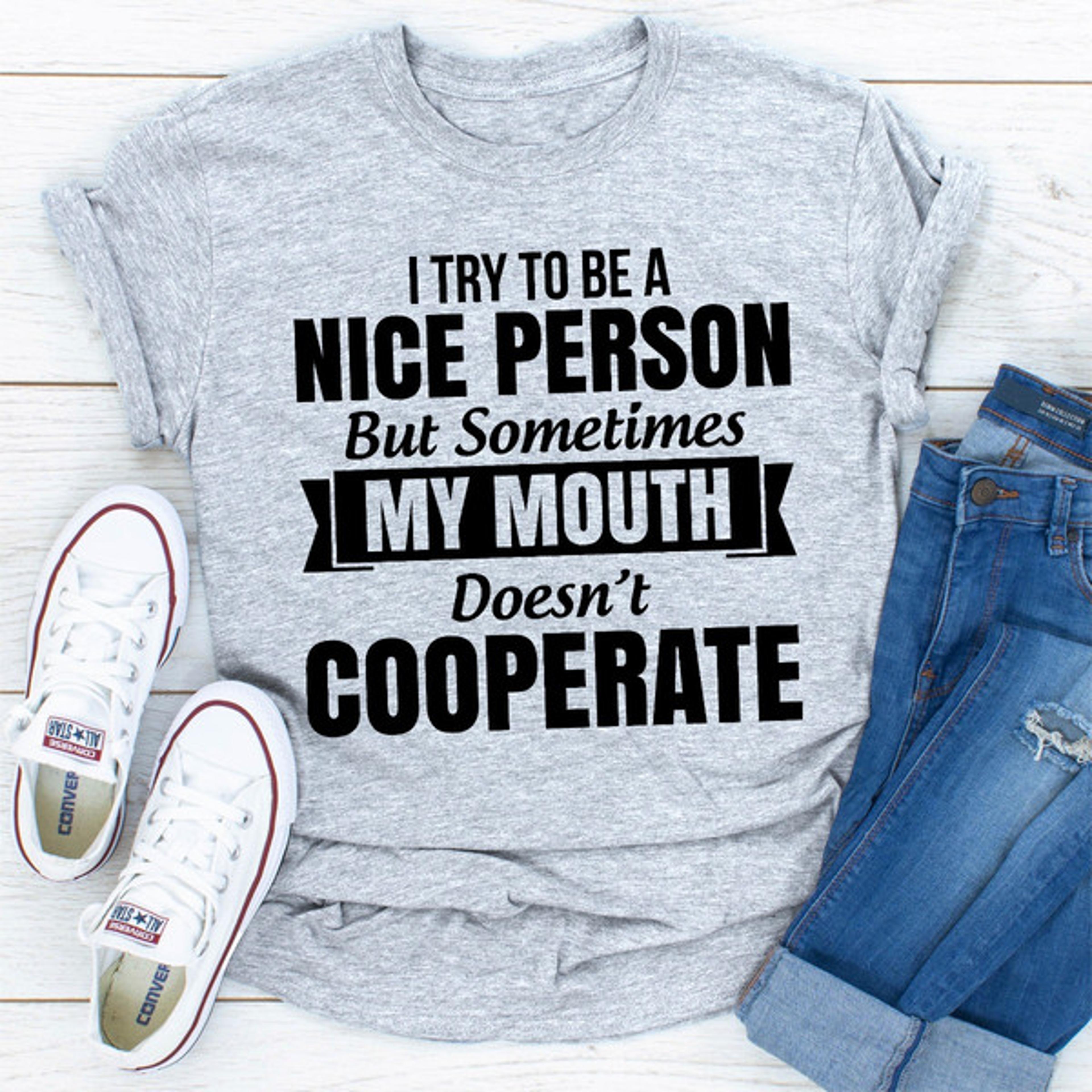 I Tried To Be A Nice Person ..jpg