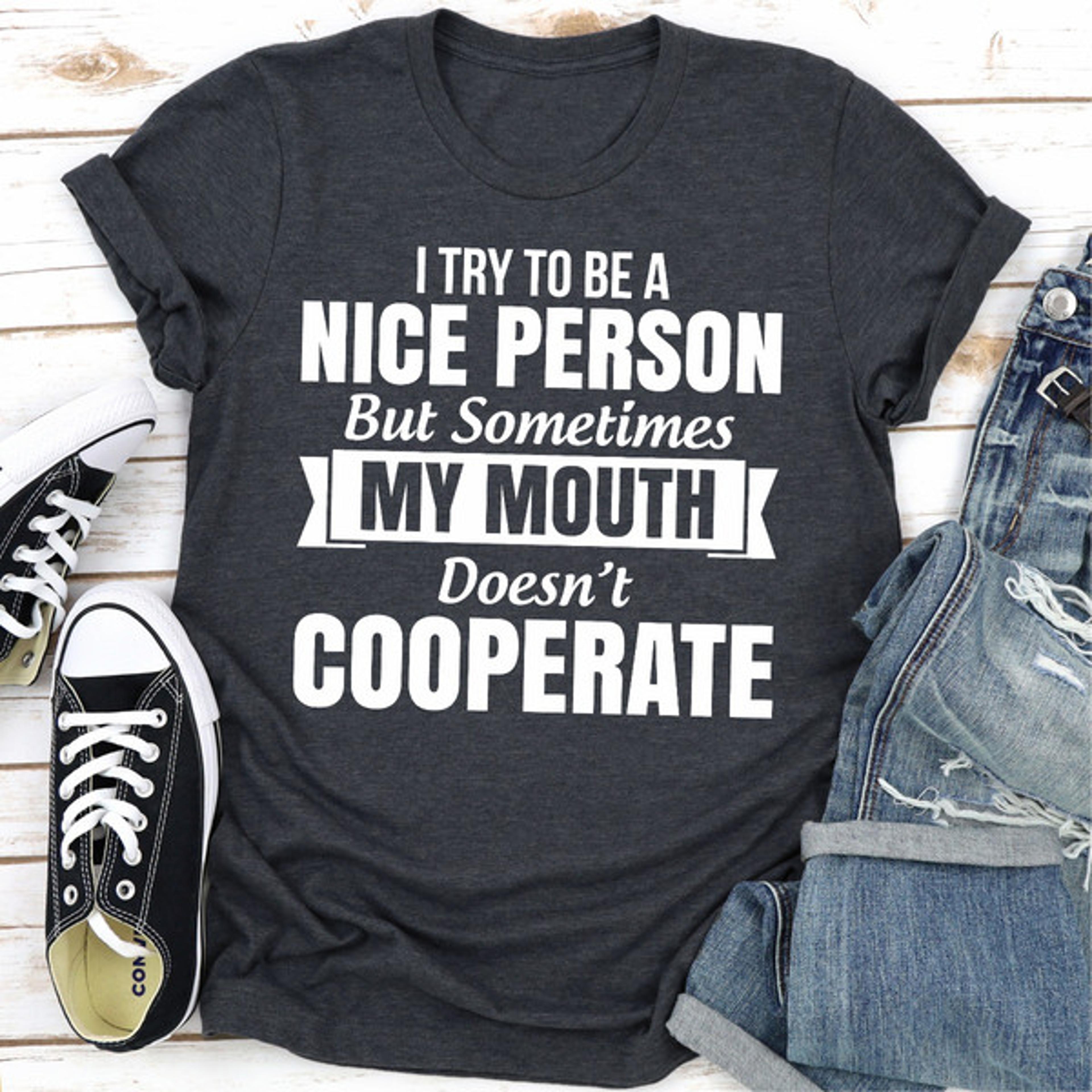 I Tried To Be A Nice Person.jpg