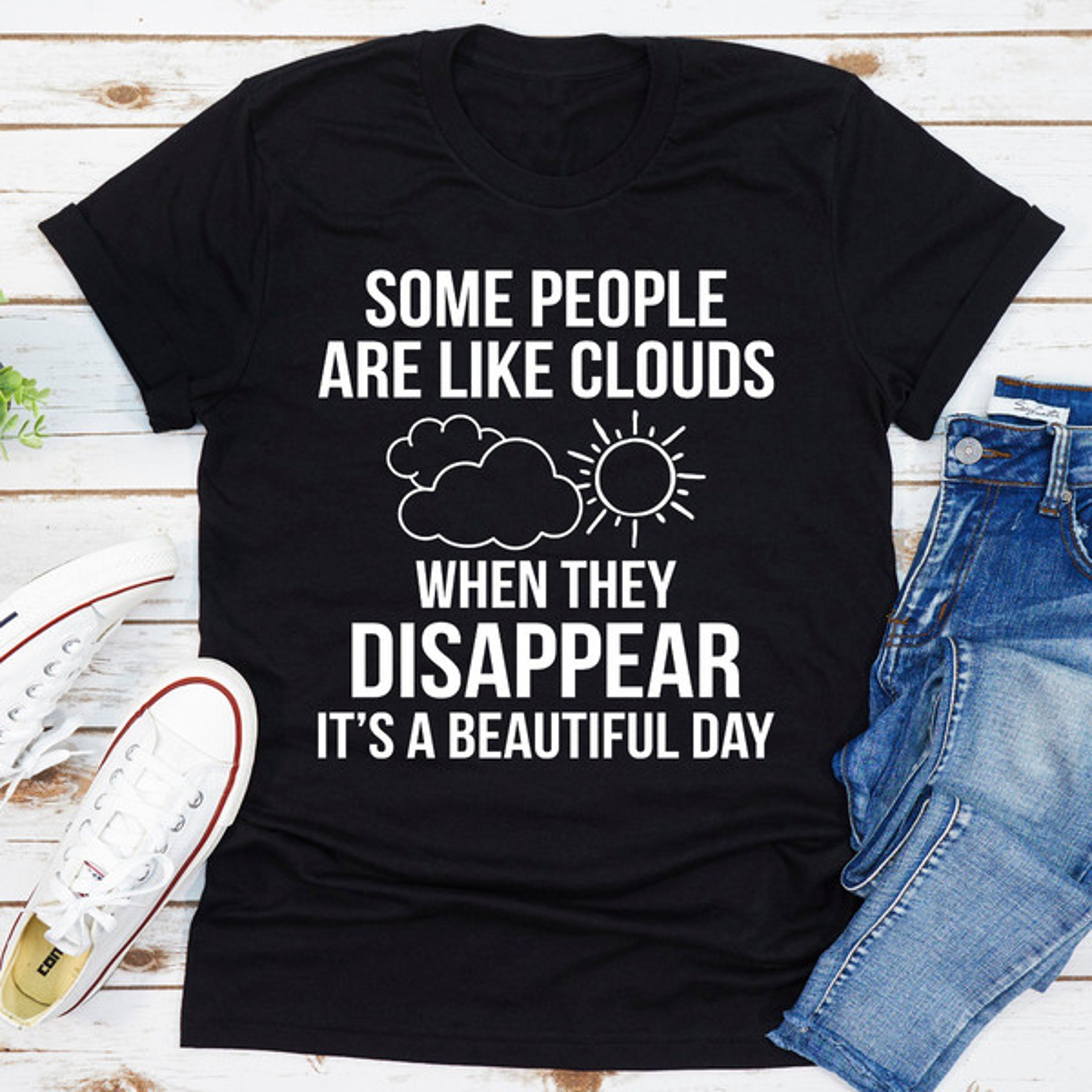 some people are like clouds