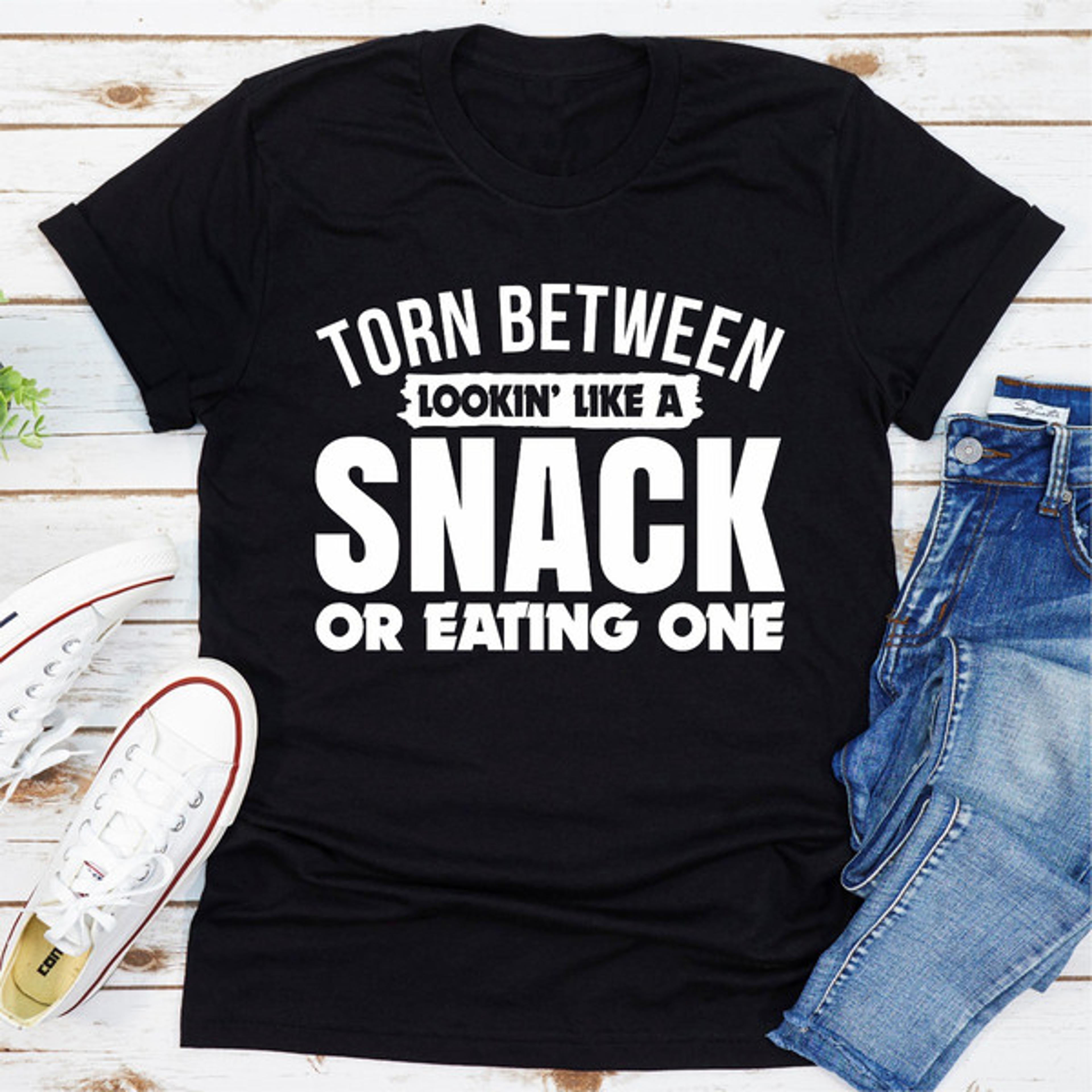 Torn Between Lookin Like A Snack Or Eating One (4).jpg