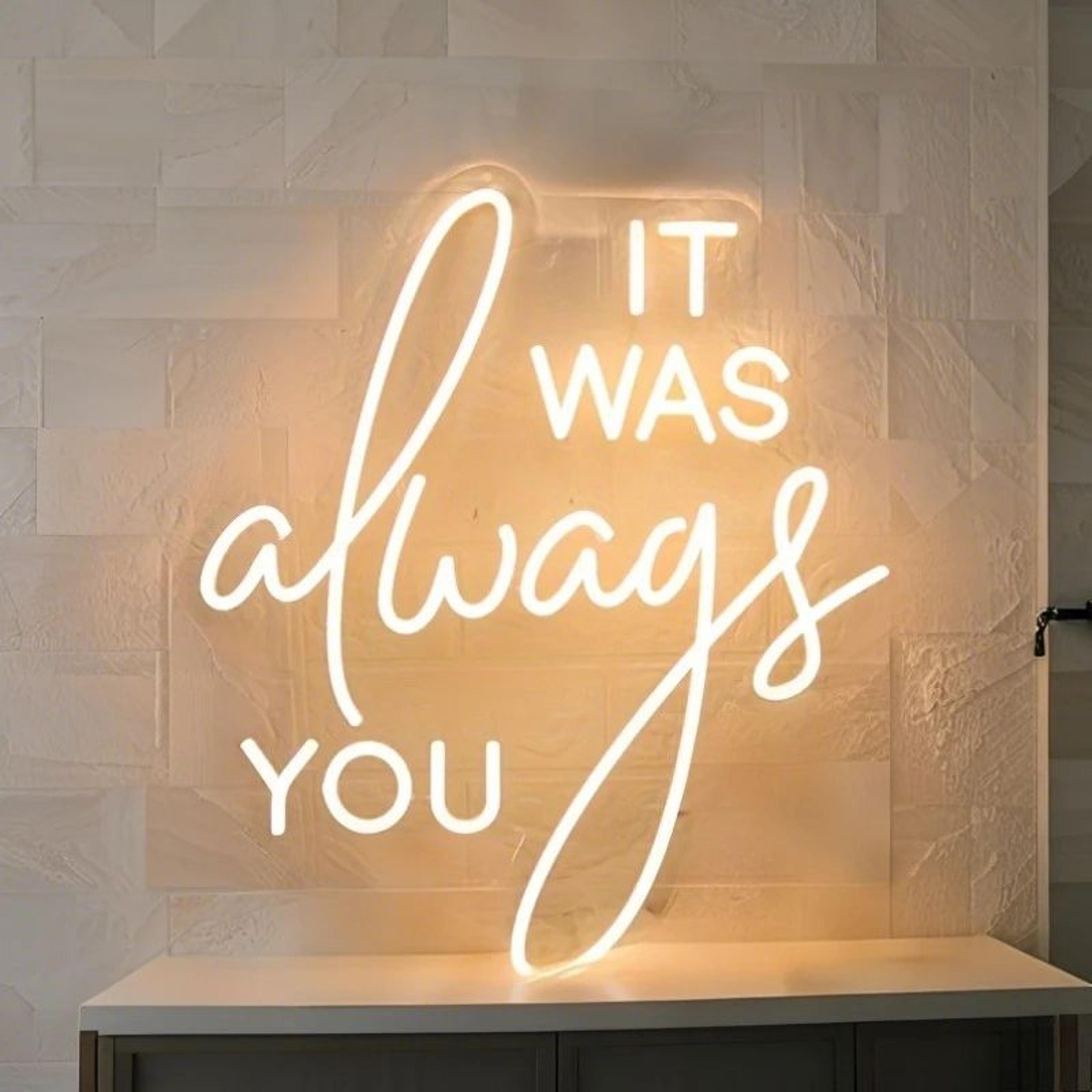 It Was Always You LED Neon Sign Romantic USB Wall Light For Wedding Decor Proposals Bedroom Ambienc 1