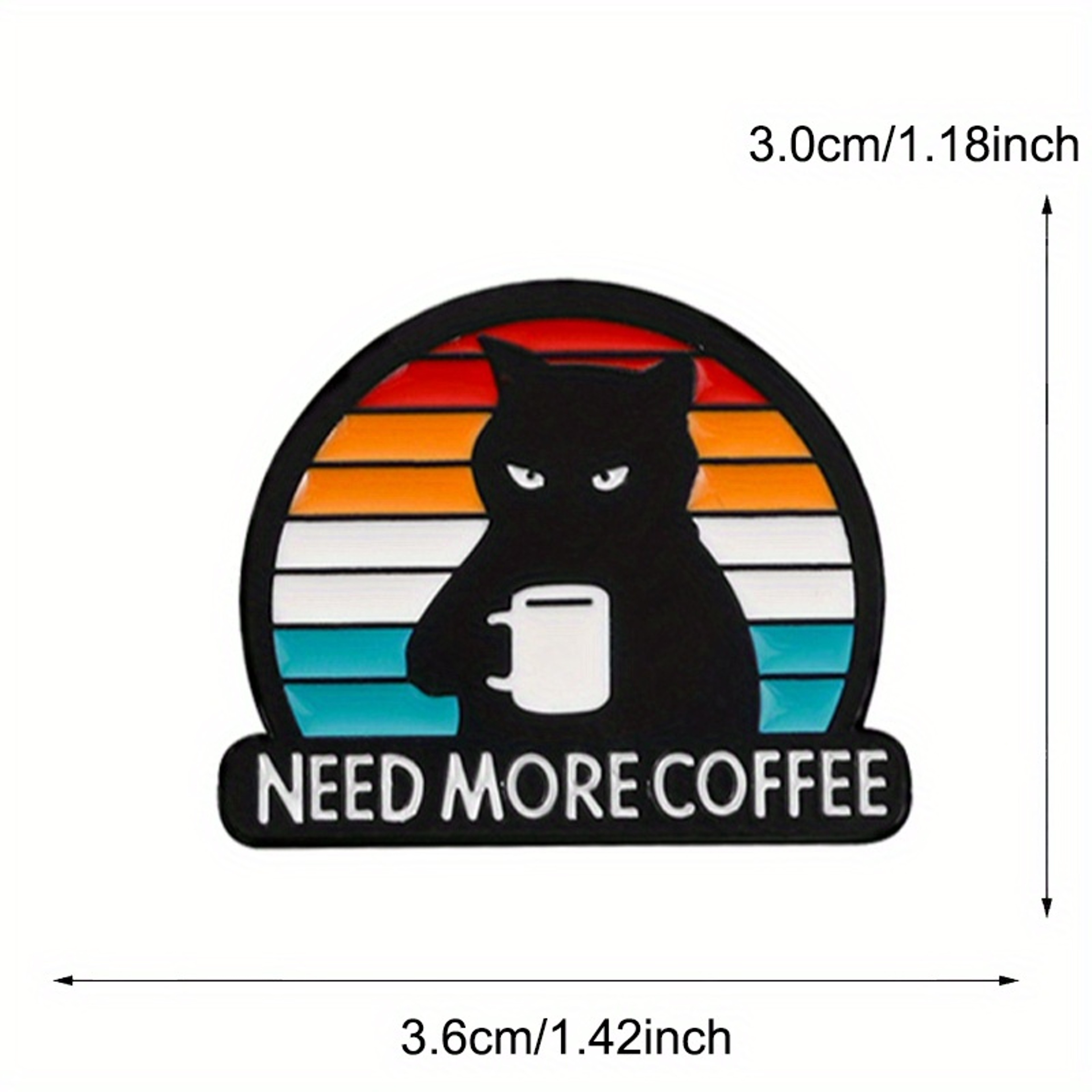 Need More Coffee Funny Black Cat Coffee Brooch Pin Badge Cute Cat Lover Accessory – view 4