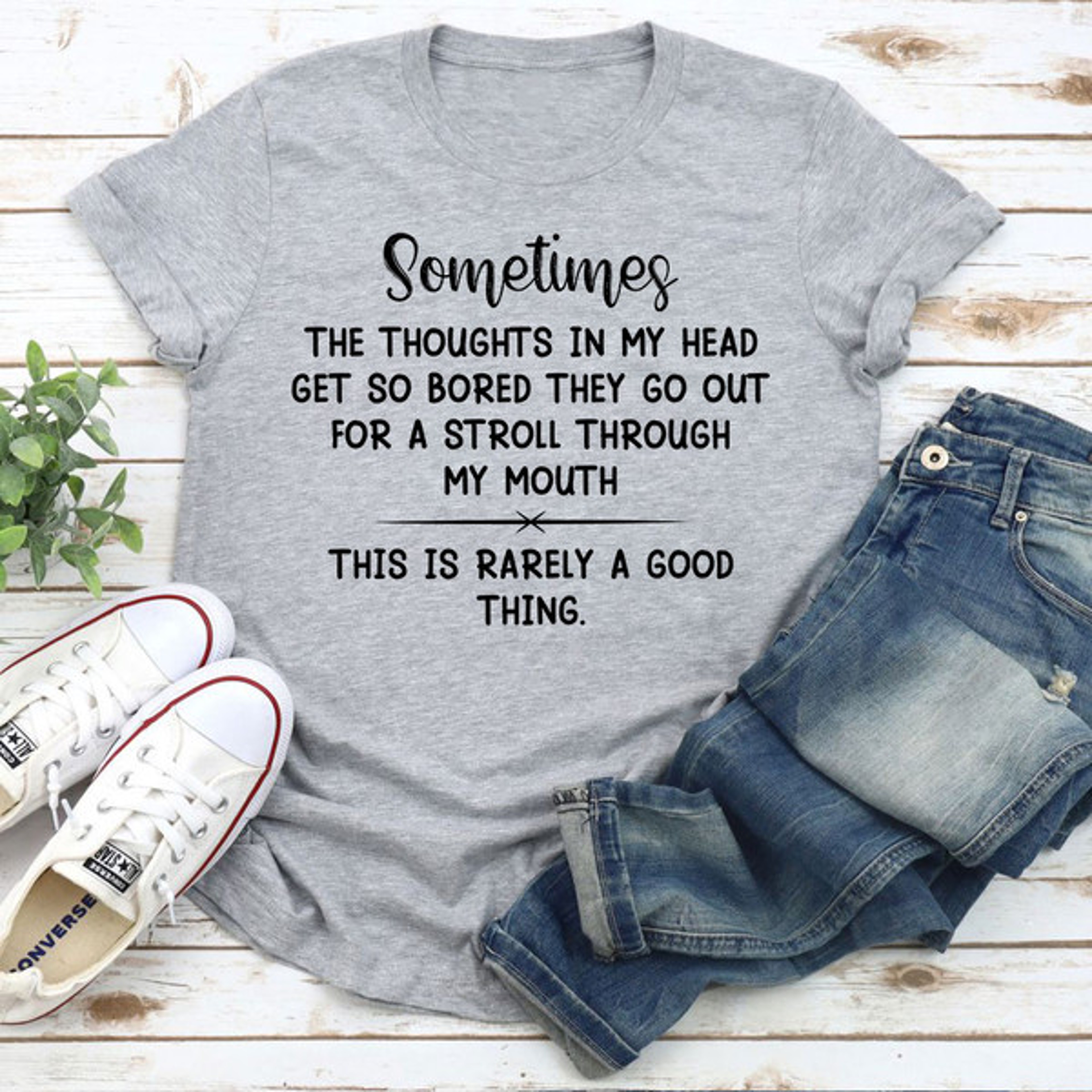 The Thoughts In My Head Get So Bored T-Shirt.jpg