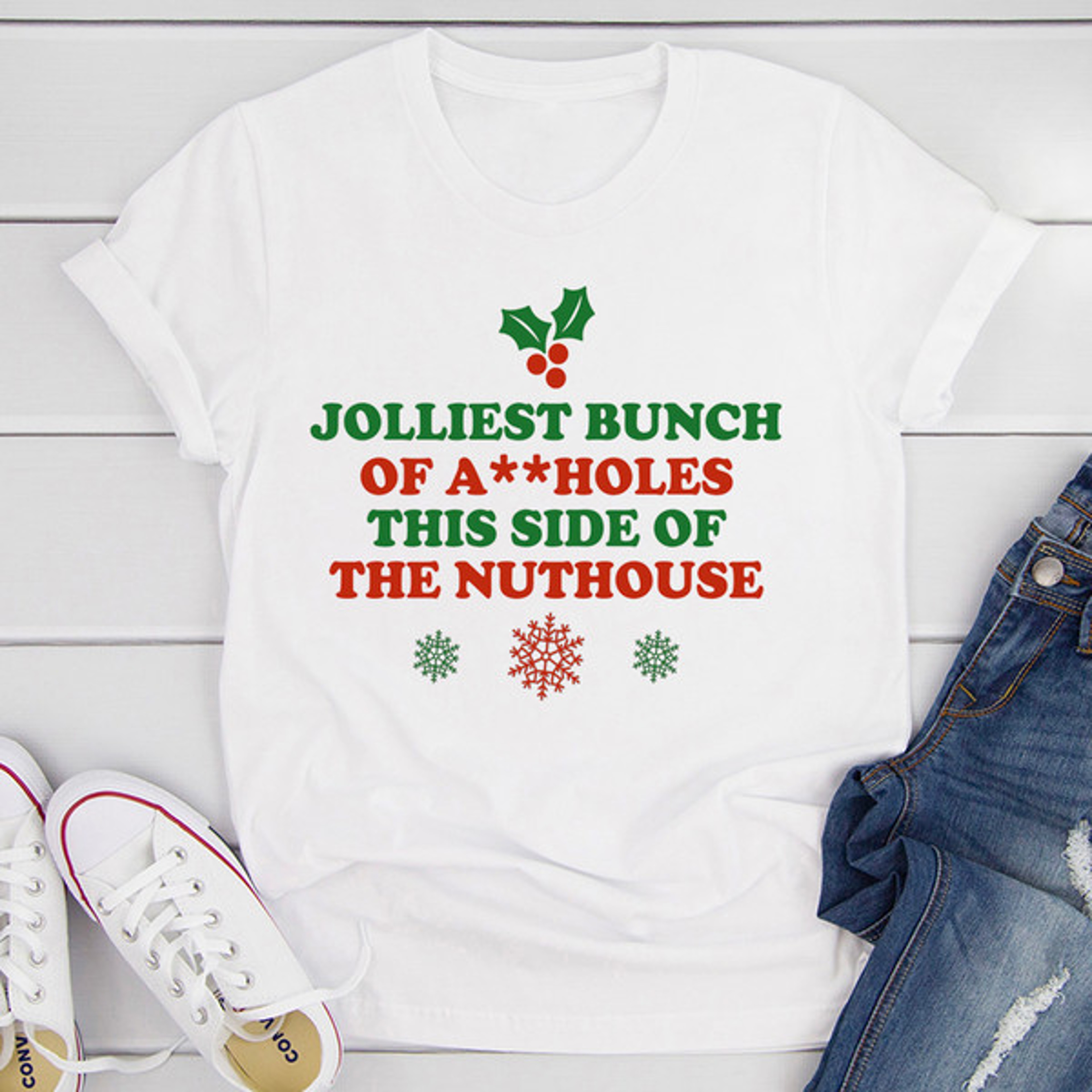 Jolliest Bunch Of AHoles This Side Of The Nuthouse T-Shirt (3).jpg