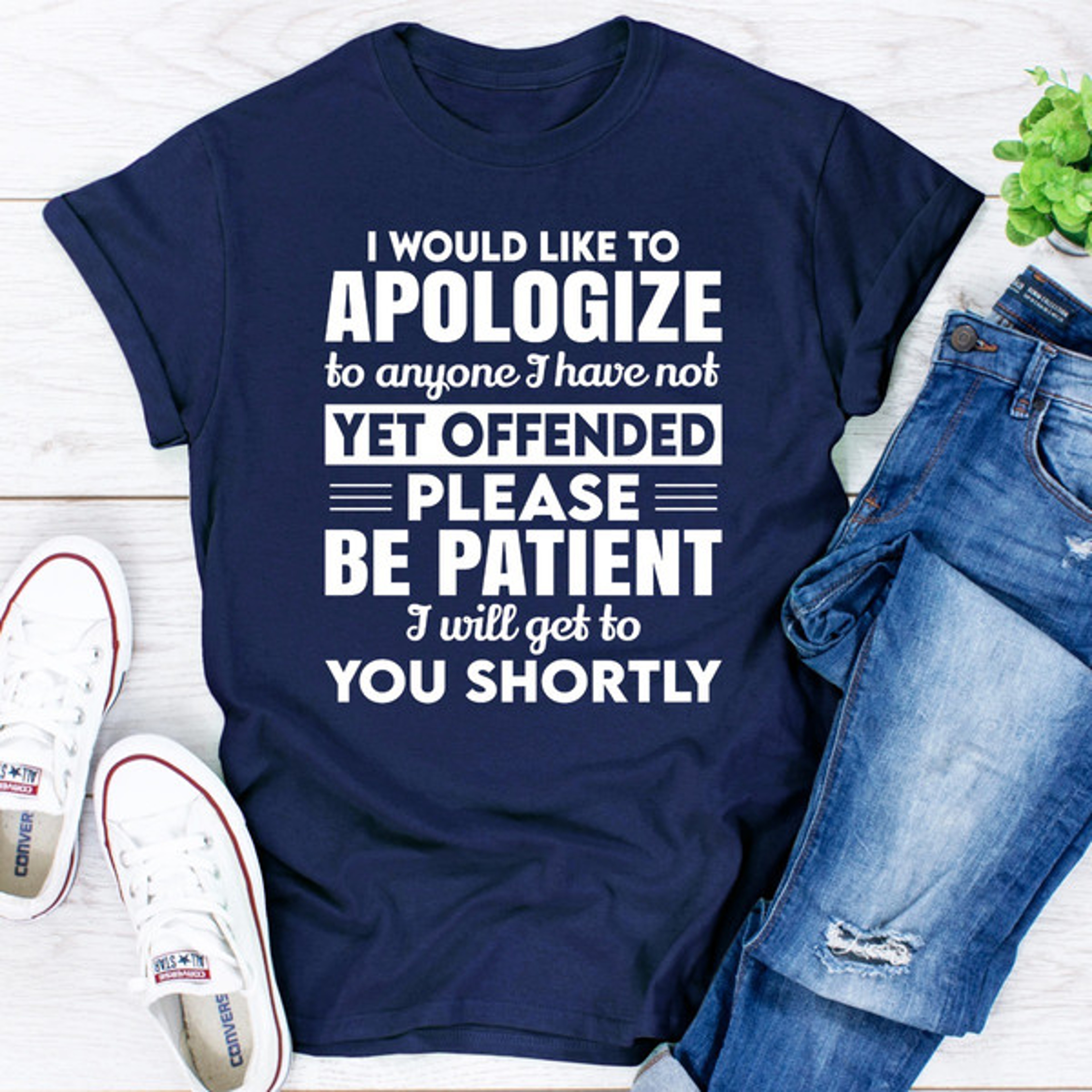I Would Like To Apologize To Anyone I Have Not Yet Offended 0.jpg