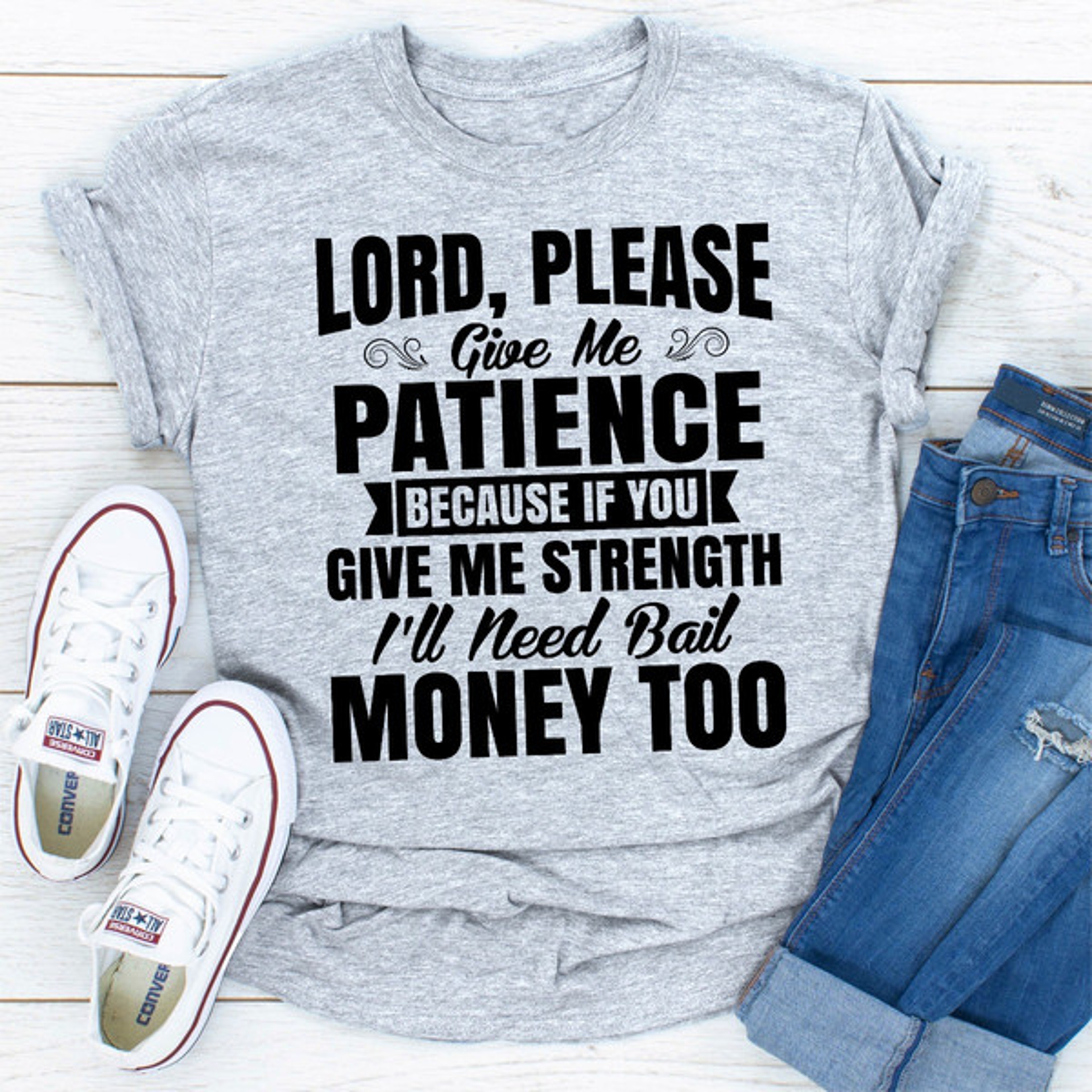 Lord Please Give Me Patience..jpg