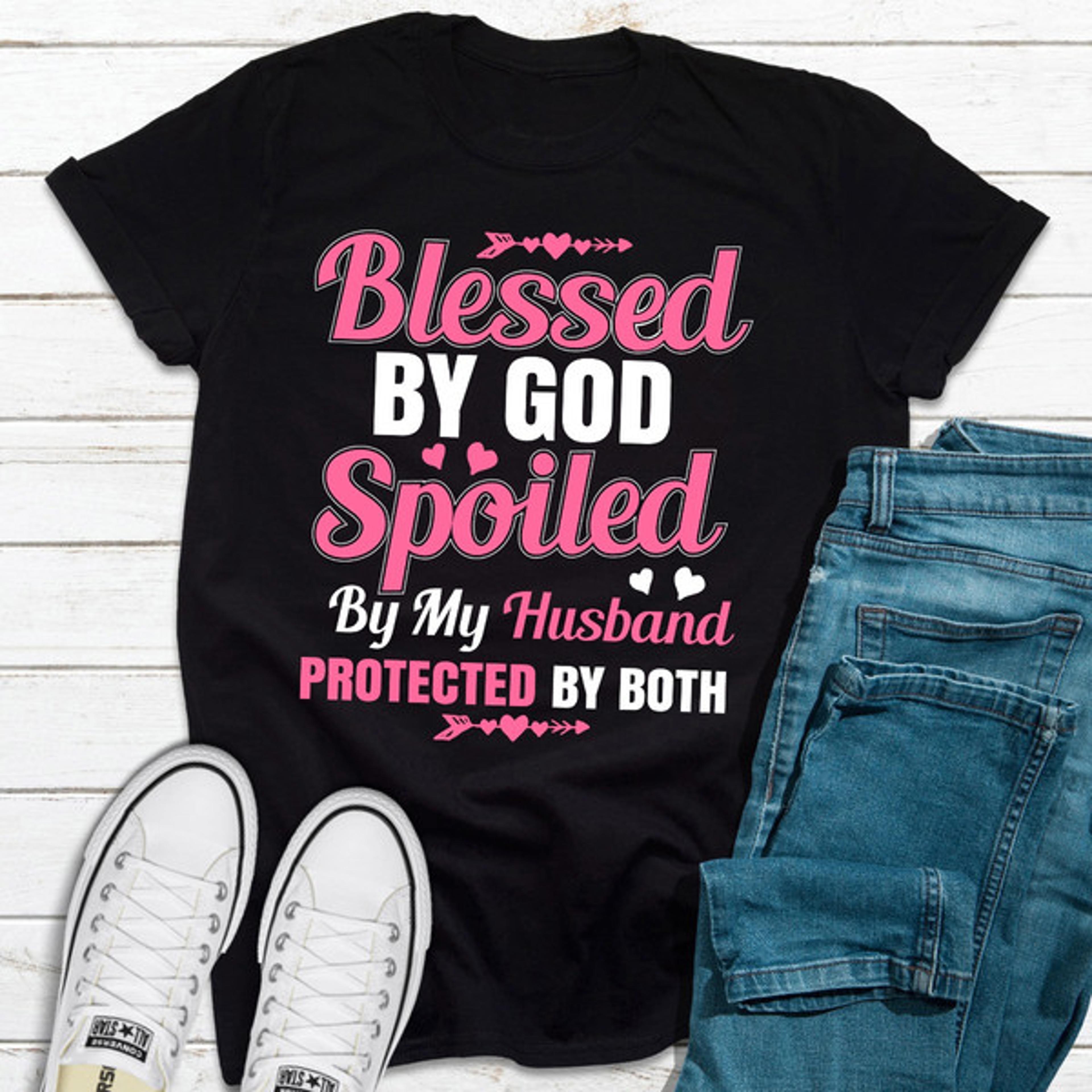 Blessed By God Spoiled By My Husband.jpg