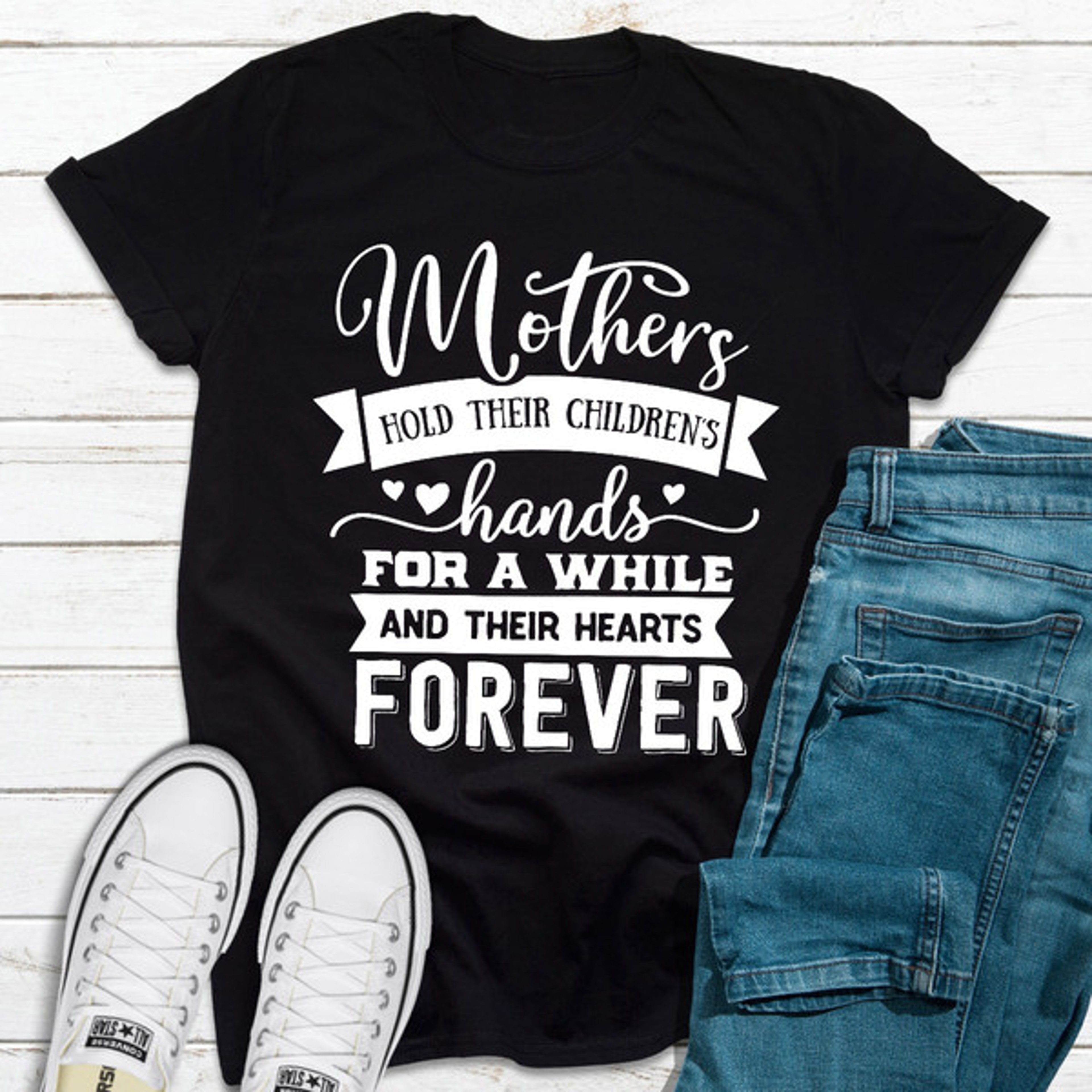 Mothers Hold Their Children's Hands For A While.jpg