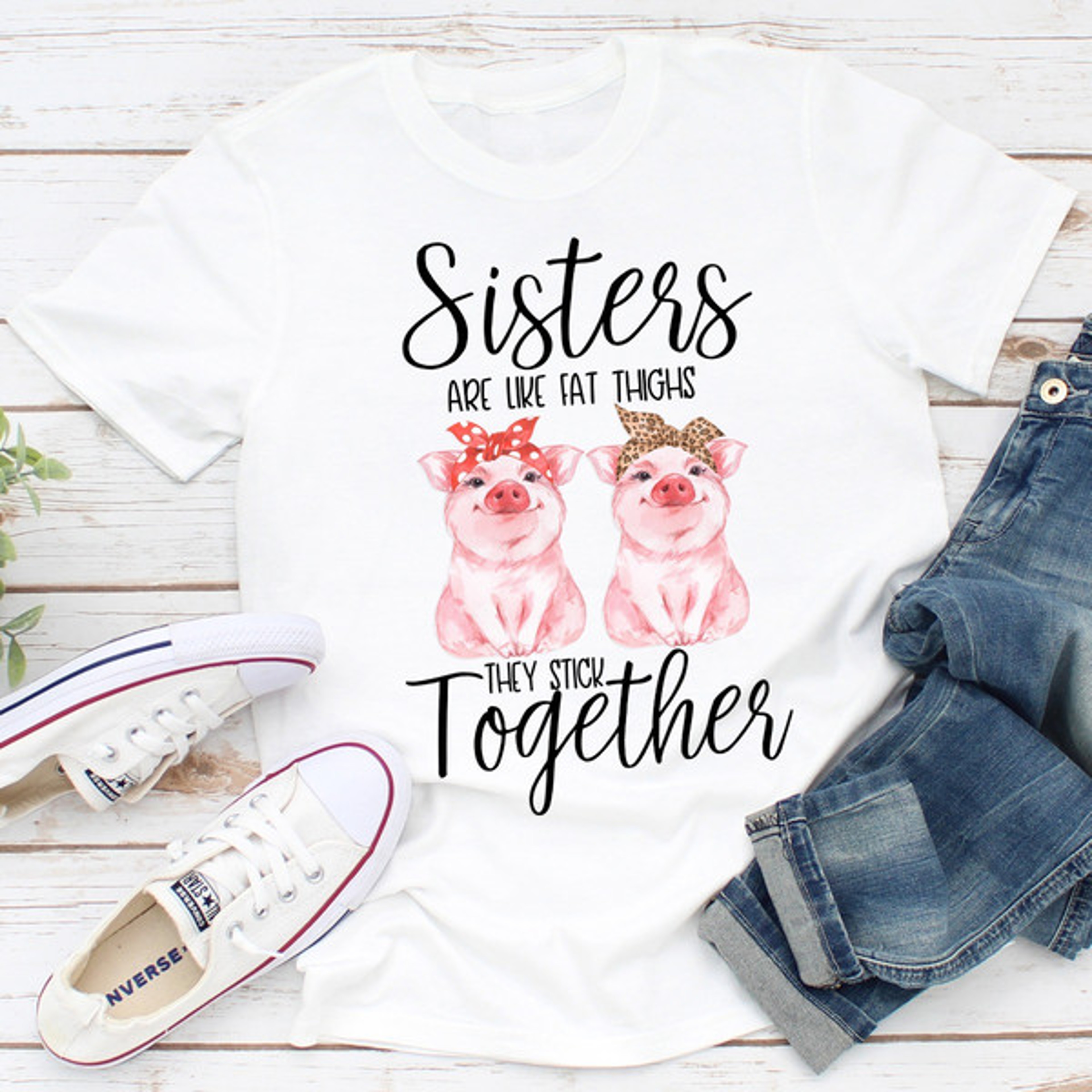 Sisters Are Like Fat Thighs.jpg