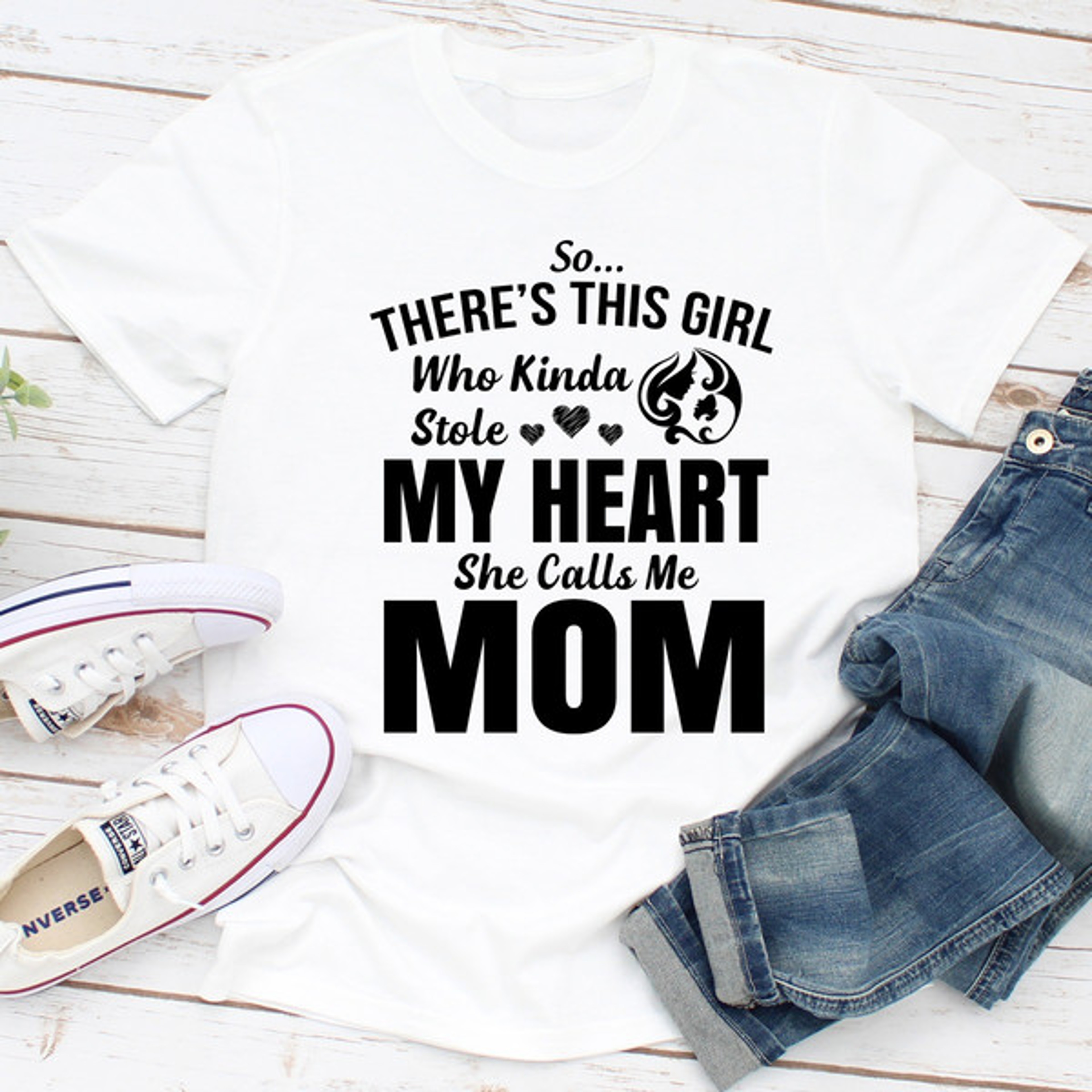 So There's This Girl Who Kinda Stole My Heart She Calls Me Mom ..jpg