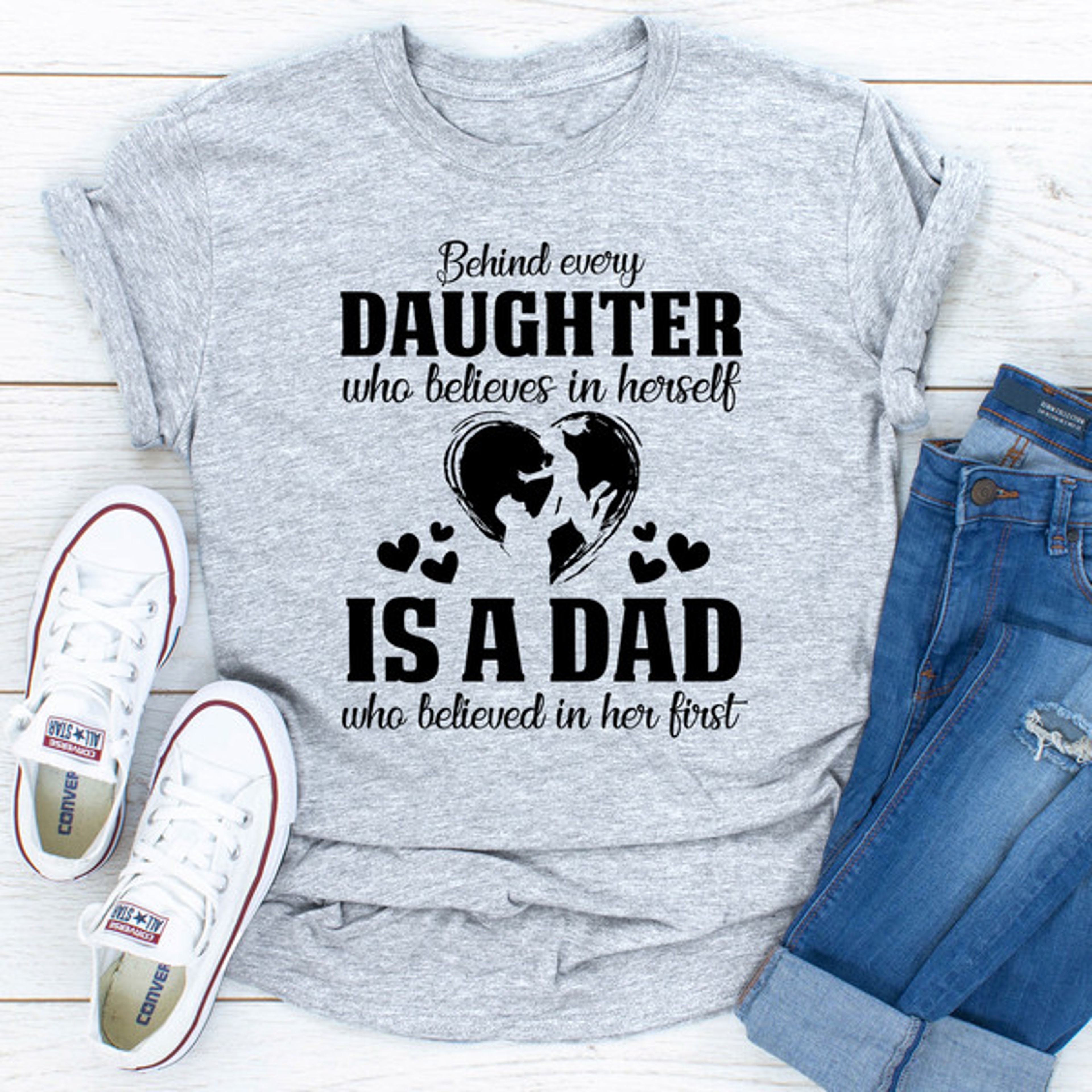 Behind Every Daughter Who Believes In Herself Is A Dad Who Believed In Her First (1).jpg
