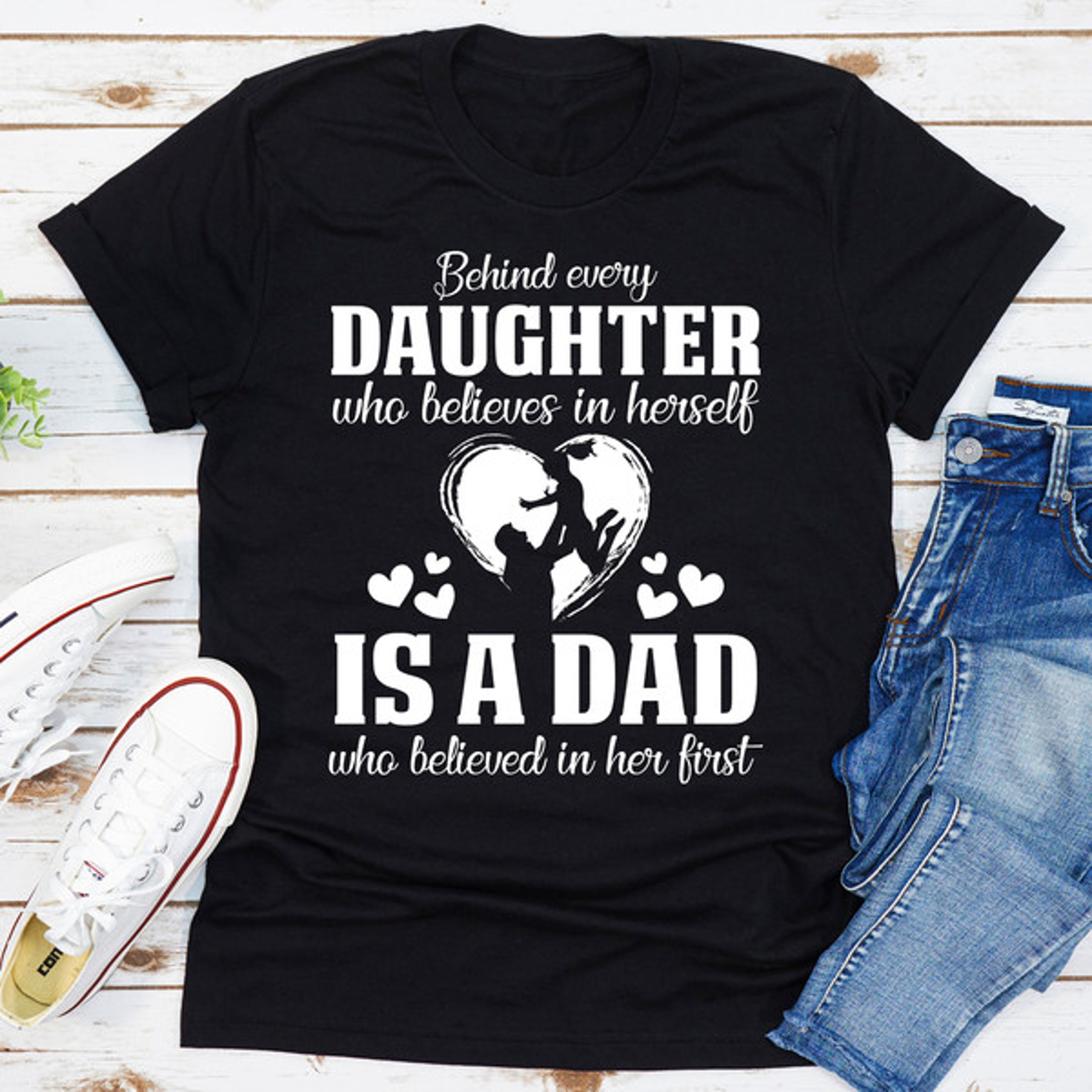 Behind Every Daughter Who Believes In Herself Is A Dad Who Believed In Her First (4).jpg