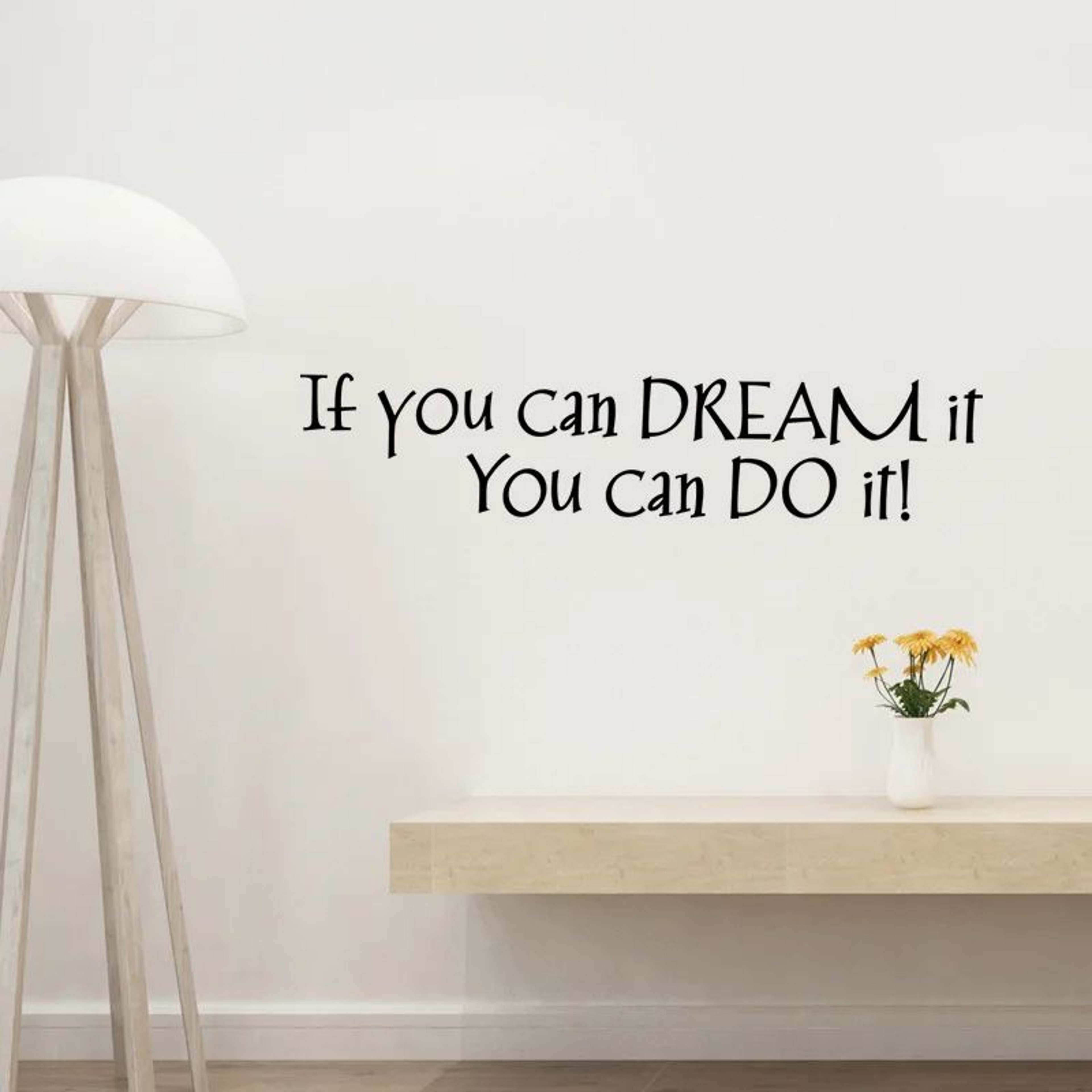 Inspirational Wall Quote Sticker  If You Can Dream It Motivational Wall Decal For Living Room  Home 3