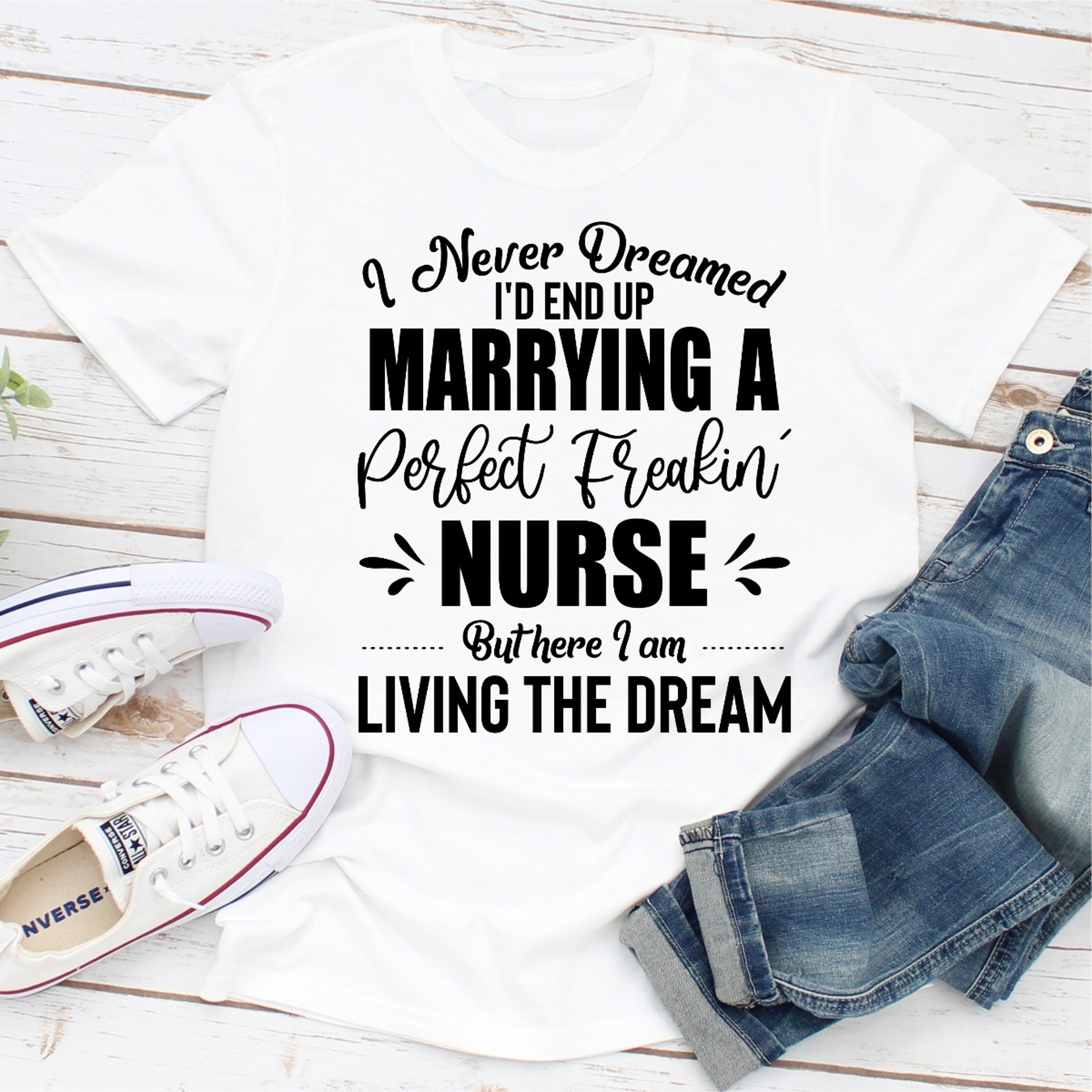 I Never Dreamed I'd End Up Marrying A Perfect Freakin Nurse – view 9