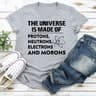 The Universe Is Made Of T-Shirt.jpg
