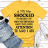 If You Are Shocked By Anything I Say (2).jpg