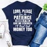 Lord Please Give Me Patience.jpg