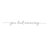 You Look Amazing Mirror Decal Inspirational Vinyl Wall Sticker For Bathroom  Bedroom 15